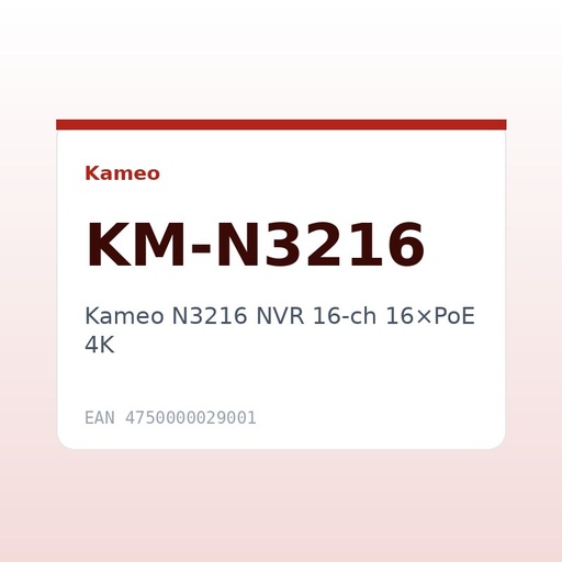 [KM-N3216] Kameo N3216 NVR 16-ch 16×PoE 4K